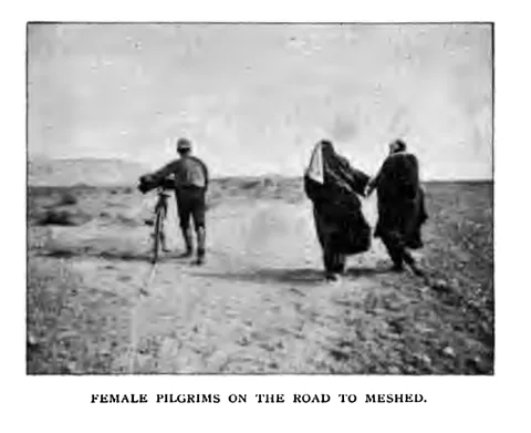FEMALE PILGRIMS ON THE ROAD TO MESHED
