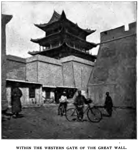 WITHIN THE WESTERN GATE OF THE GREAT WALL