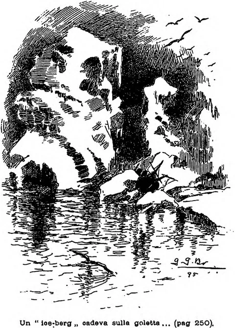 Un "ice-berg" cadeva sulla goletta... (pag. 250).
