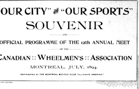 OUR CITY AND OUR SPORTS SOUVENIR AND OFFICIAL PROGRAMME OF THE 12TH ANNUAL MEET OF THE CANADIAN WHEELMEN'S ASSOCIATION