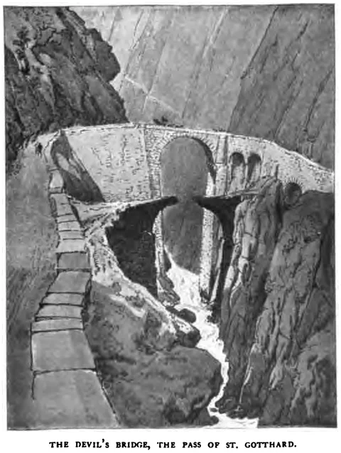 THE DEVIL'S BRIDGE, THE PASS OF ST. GOTTHARD