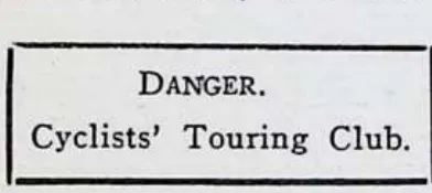 Danger. Cyclists' Touring Club.
