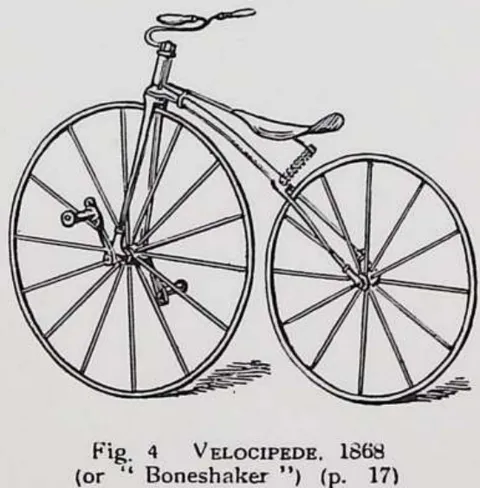 Fig. 4. Velocipede, 1868 (or "Boneshaker") (p. 17)