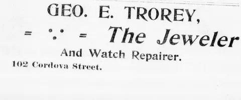 Geo. E. Trorey, The Jeweler and Watch Repairer