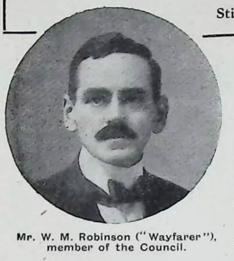 Mr. W. M. Robinson ("Wayfarer"), member of the Council