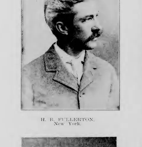 H.B. Fullerton, New York, possible presidential candidate