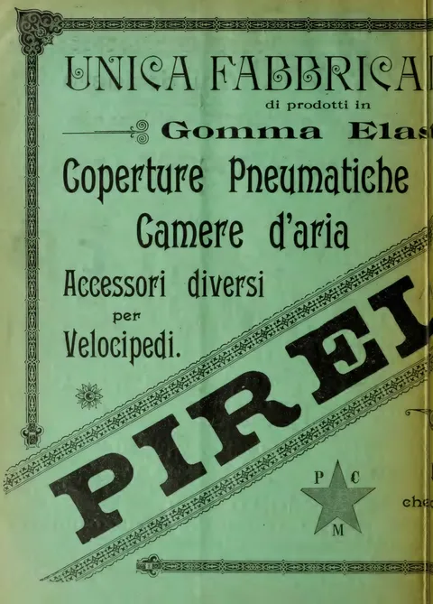 Pirelli, Unica Fabbrica di prodotti in Gomma Elastica (left half)