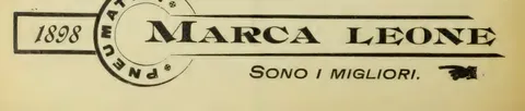 Pneumatici Marca Leone, 1898, sono i migliori