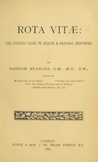 Rota Vitae The Cyclists Guide To Health And Rational Enjoyment G Stables 1889 cover