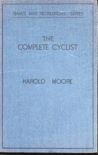 The Complete Cyclist Harold Moore 1935 cover
