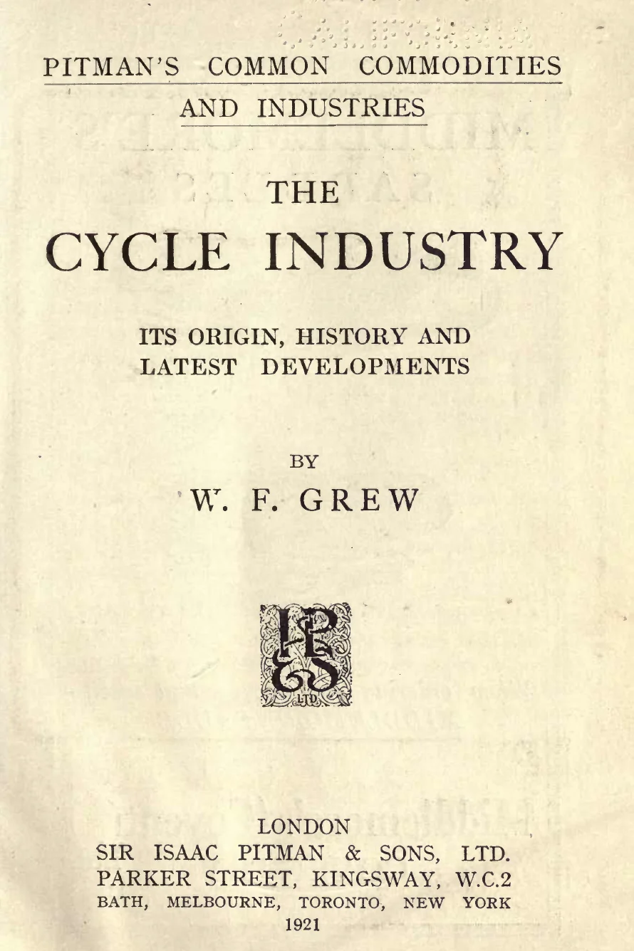 The Cycle Industry Its Origin History And Latest Developments W Grew 1921 cover