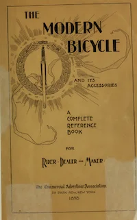The Modern Bicycle And Its Accessories A Complete Reference Book For Rider Dealer And Maker A Schwalbach 1898 cover